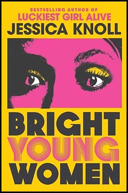 Knoll, Jessica | Bright Young Women