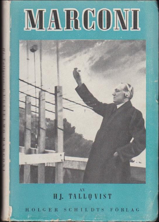 Tallqvist, Hj. | Guglielmo Marconi och den trådlösa telegrafin