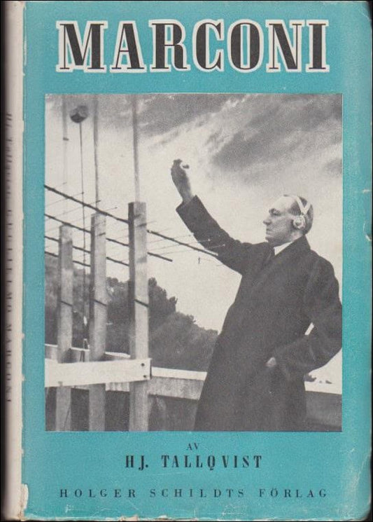 Tallqvist, Hj. | Guglielmo Marconi och den trådlösa telegrafin