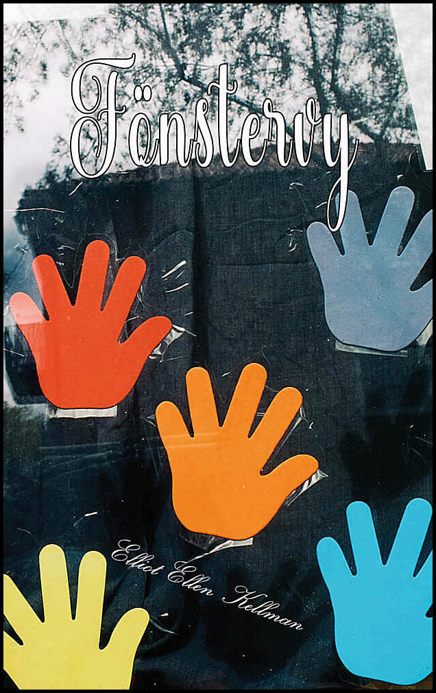 Kellman, Elliot Ellen | Fönstervy