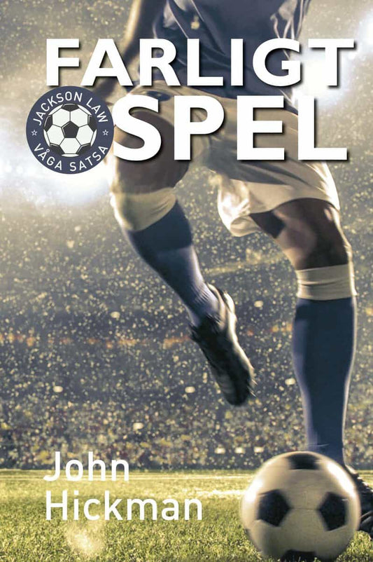 Hickman, John | Farligt spel
