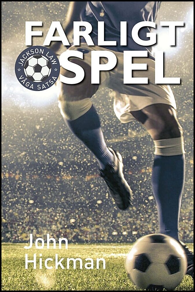 Hickman, John | Farligt spel