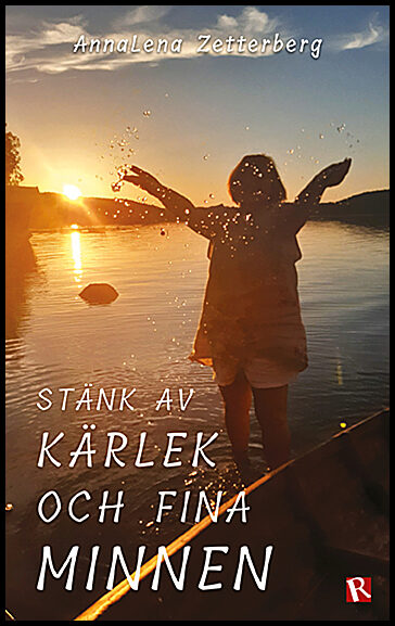 Zetterberg, AnnaLena | Stänk av kärlek och fina minnen