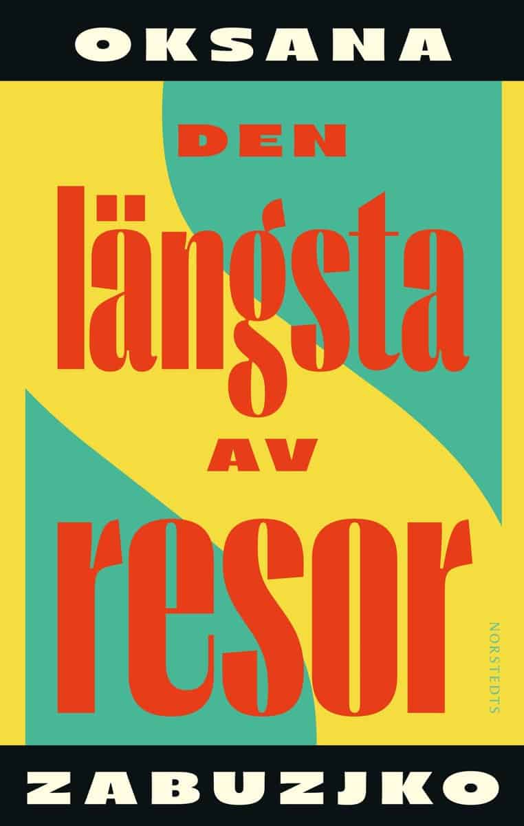Zabuzjko, Oksana | Den längsta av resor