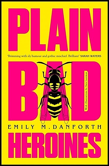 Danforth, Emily M. | Plain Bad Heroines