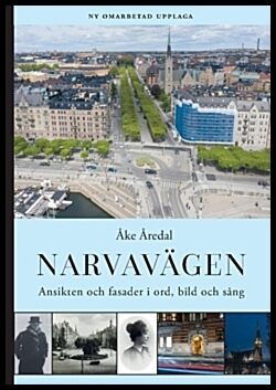 Åredal, Åke | Narvavägen : Ansikten och fasader i ord, bild och sång