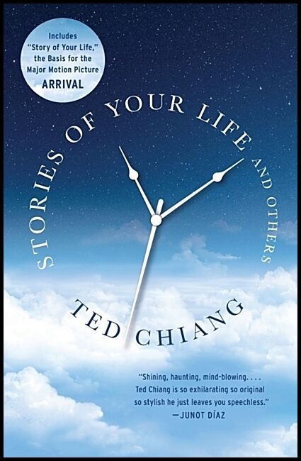 Chiang, Ted | Stories of Your Life and Others