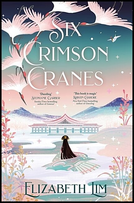 Lim, Elizabeth | Six Crimson Cranes