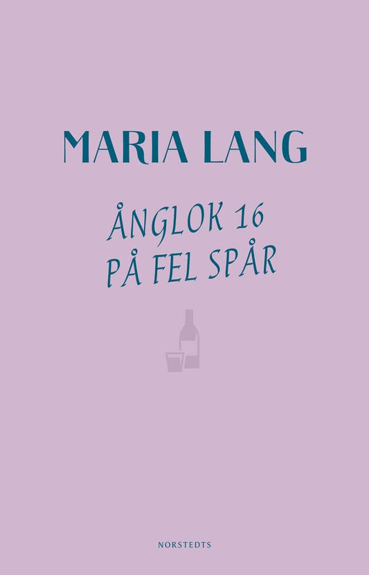 Lang, Maria | Ånglok 16 på fel spår