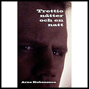 Rubensson, Arne | Trettio nätter och en natt