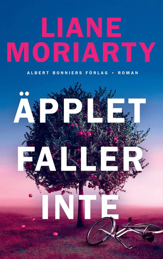 Moriarty, Liane | Äpplet faller inte