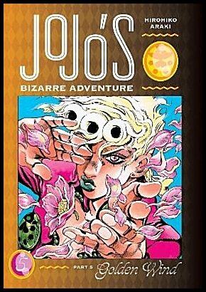 Araki, Hirohiko | JoJo's Bizarre Adventure : Part 5--Golden Wind, Vol. 5
