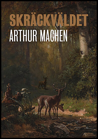 Machen, Arthur | Skräckväldet