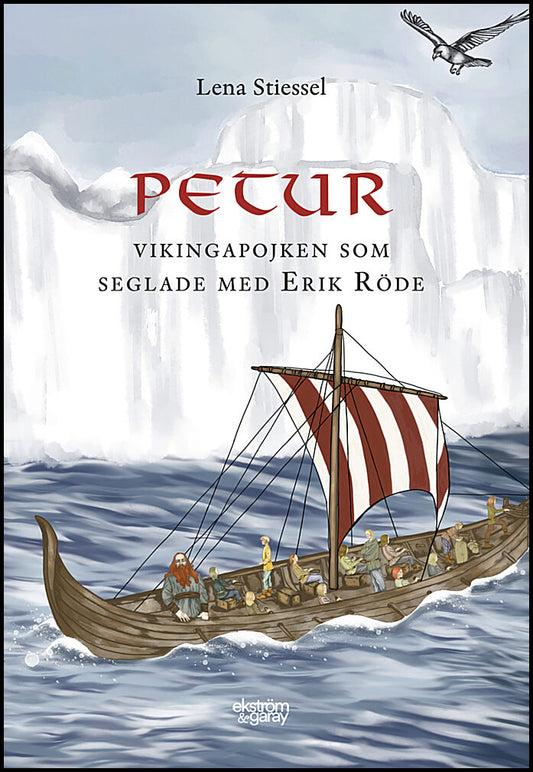 Stiessel, Lena | Petur : Vikingapojken som seglade med Erik Röde