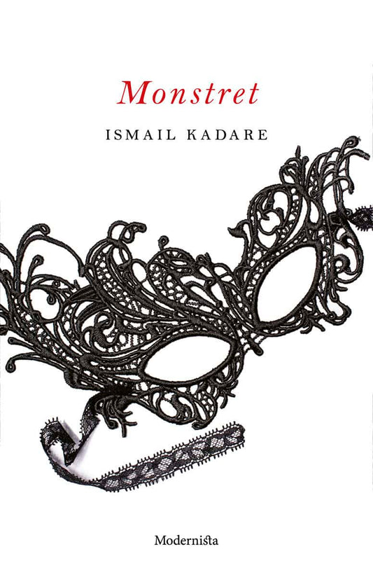 Kadare, Ismail | Monstret