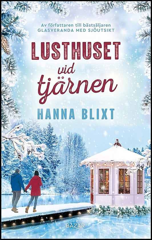 Blixt, Hanna | Lusthuset vid tjärnen