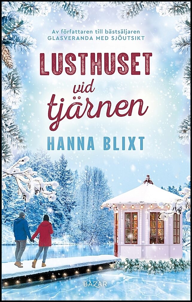 Blixt, Hanna | Lusthuset vid tjärnen