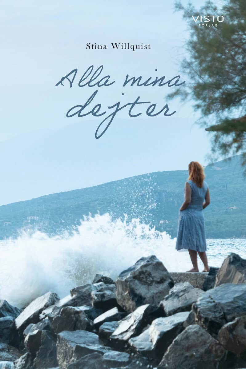 Willquist, Stina | Alla mina dejter
