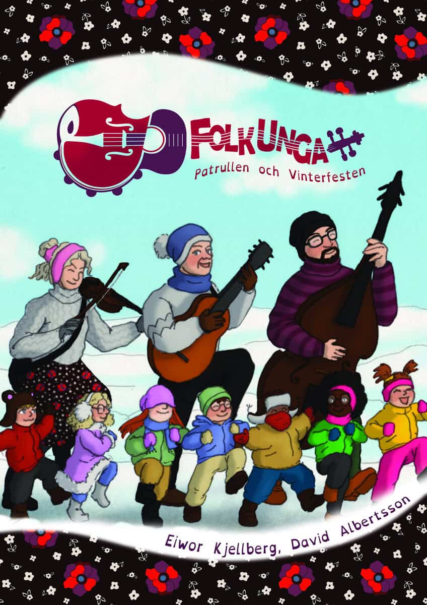 Kjellberg, Eiwor | Albertsson, David | FolkUngapatrullen & Vinterfesten