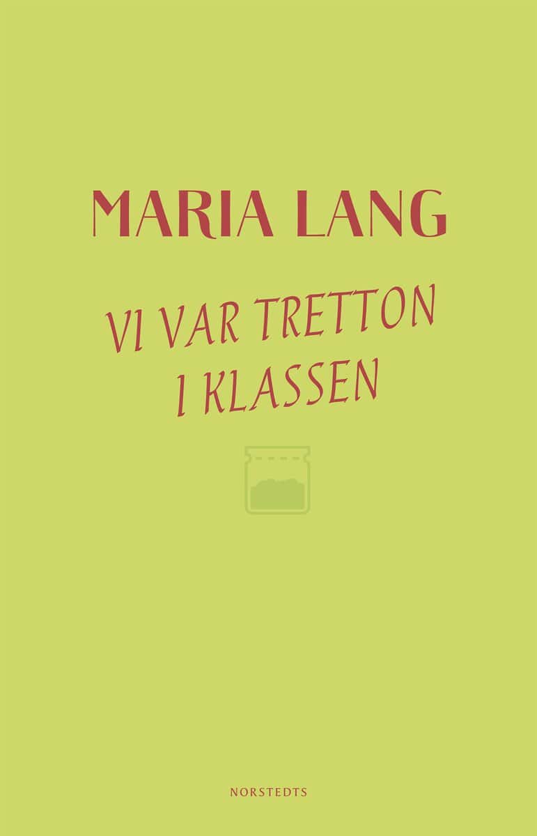 Lang, Maria | Vi var tretton i klassen