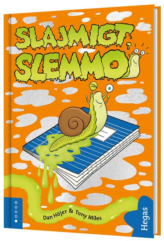 Höjer, Dan | Slajmigt, Slemmo!