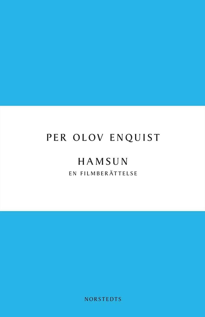 Enquist, Per Olov | Hamsun : En filmberättelse