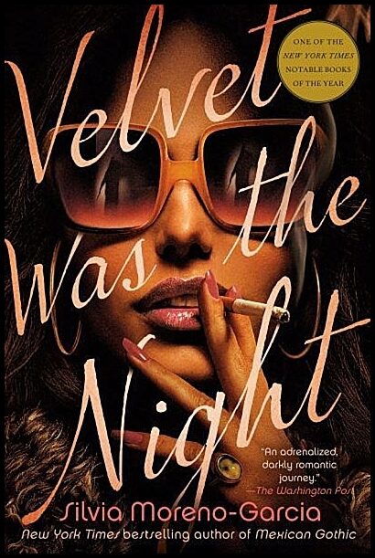 Moreno-Garcia, Silvia | Velvet Was the Night