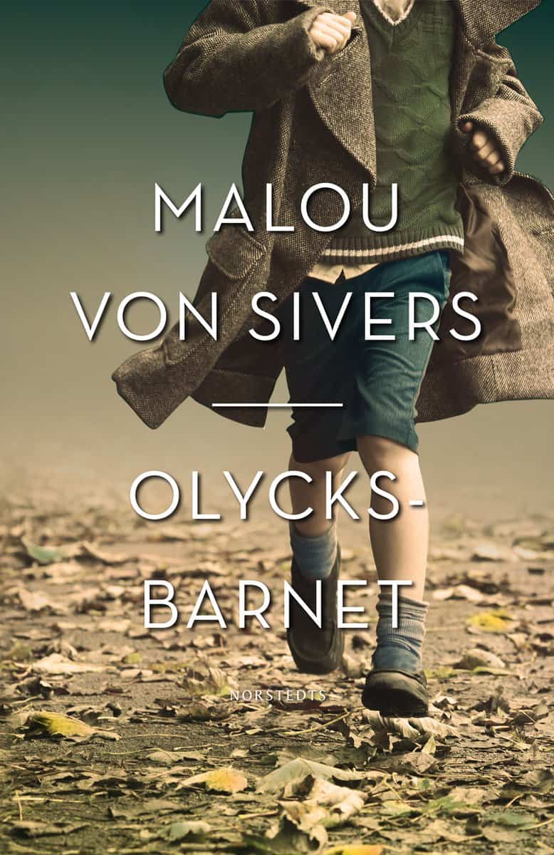 Sivers, Malou von | Olycksbarnet