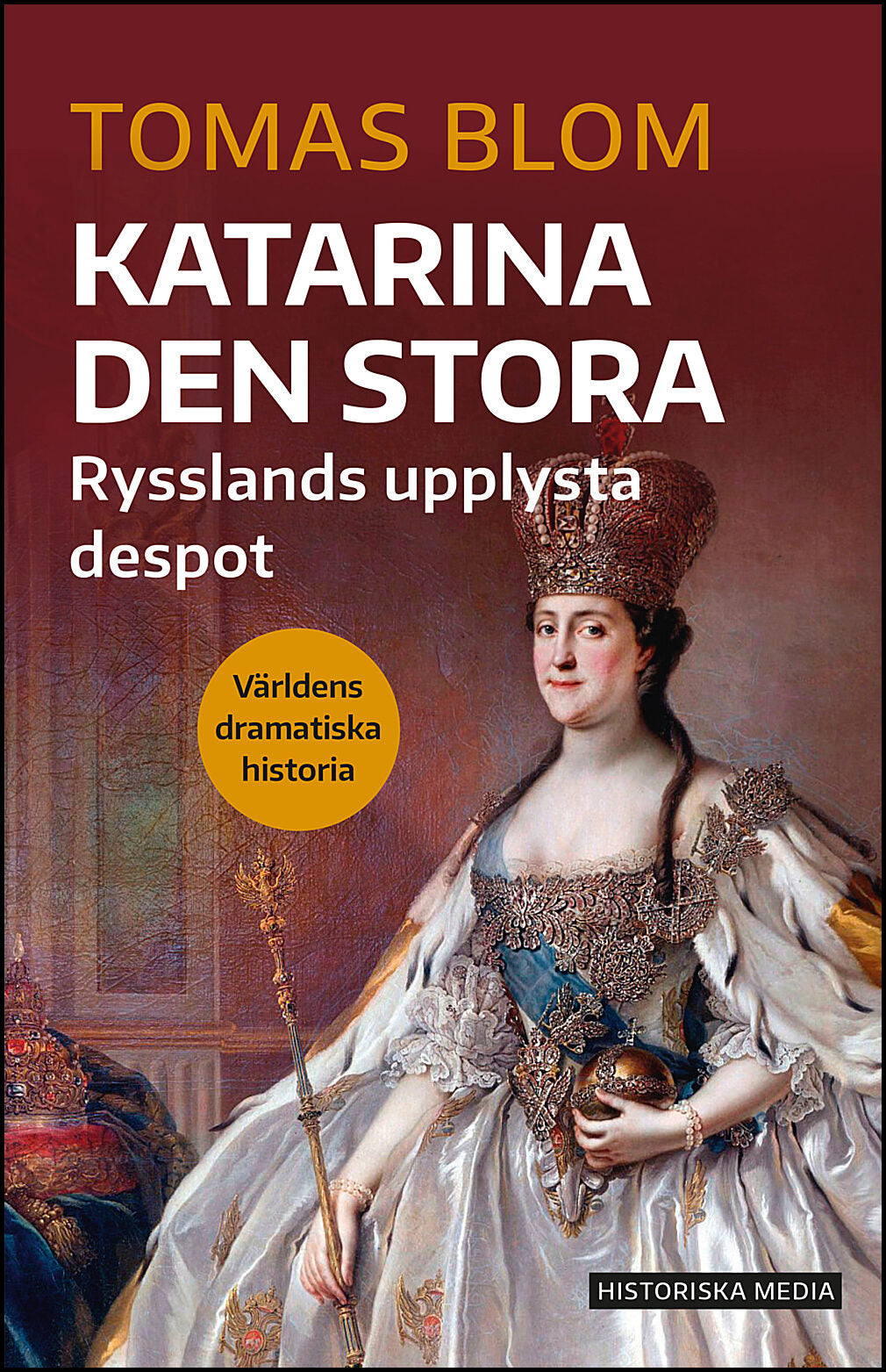 Blom, Tomas | Katarina den stora : Rysslands upplysta despot