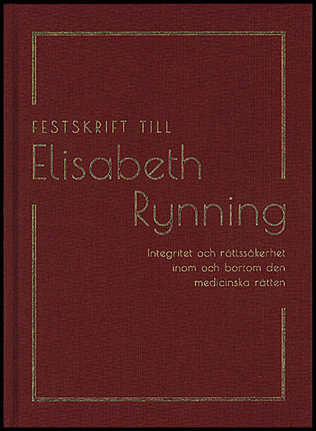 Dahlin, Moa | Garland, Jameson | Lind, Anna-Sara | Singer, Anna | Slokenberga, Santa [red.] | Festskrift till Elisabeth ...