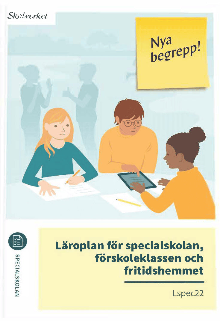 Läroplan för specialskolan, förskoleklassen och fritidshemmet. Lspec22