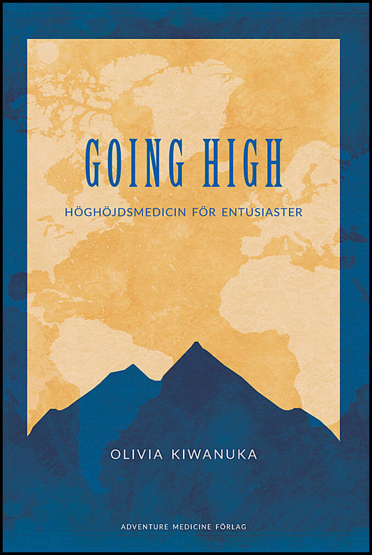 Kiwanuka, Olivia | Going High- Höghöjdsmedicin för entusiaster