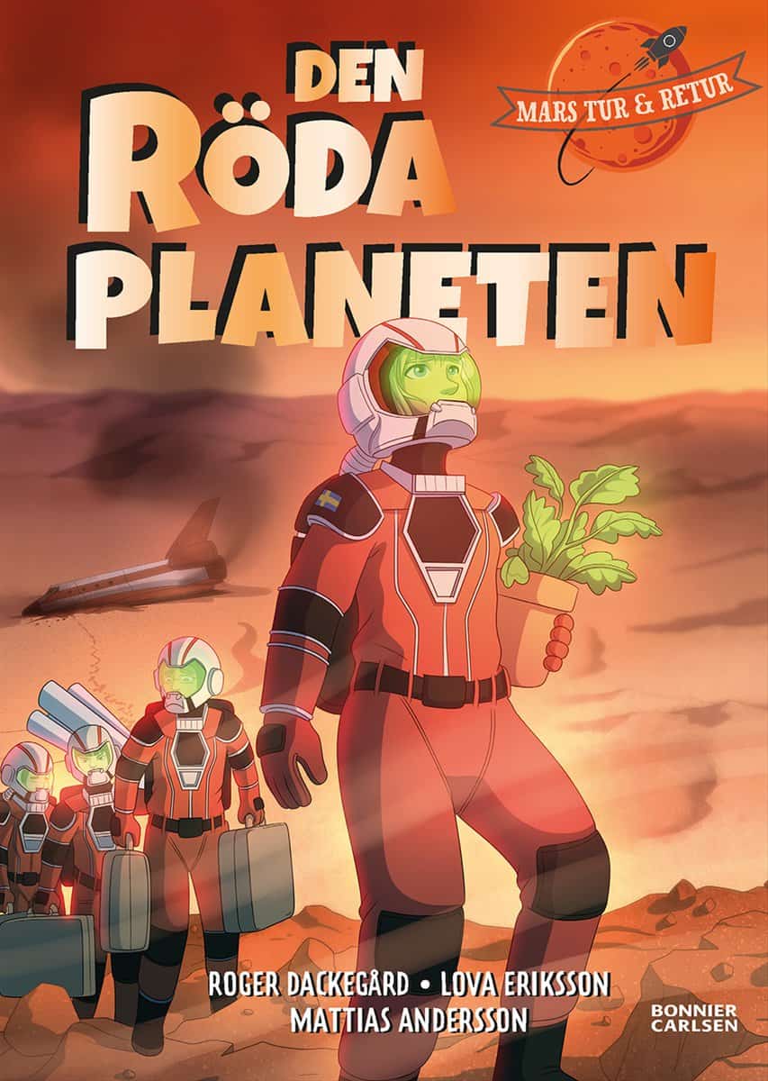 Dackegård, Roger | Eriksson, Lova | Den röda planeten