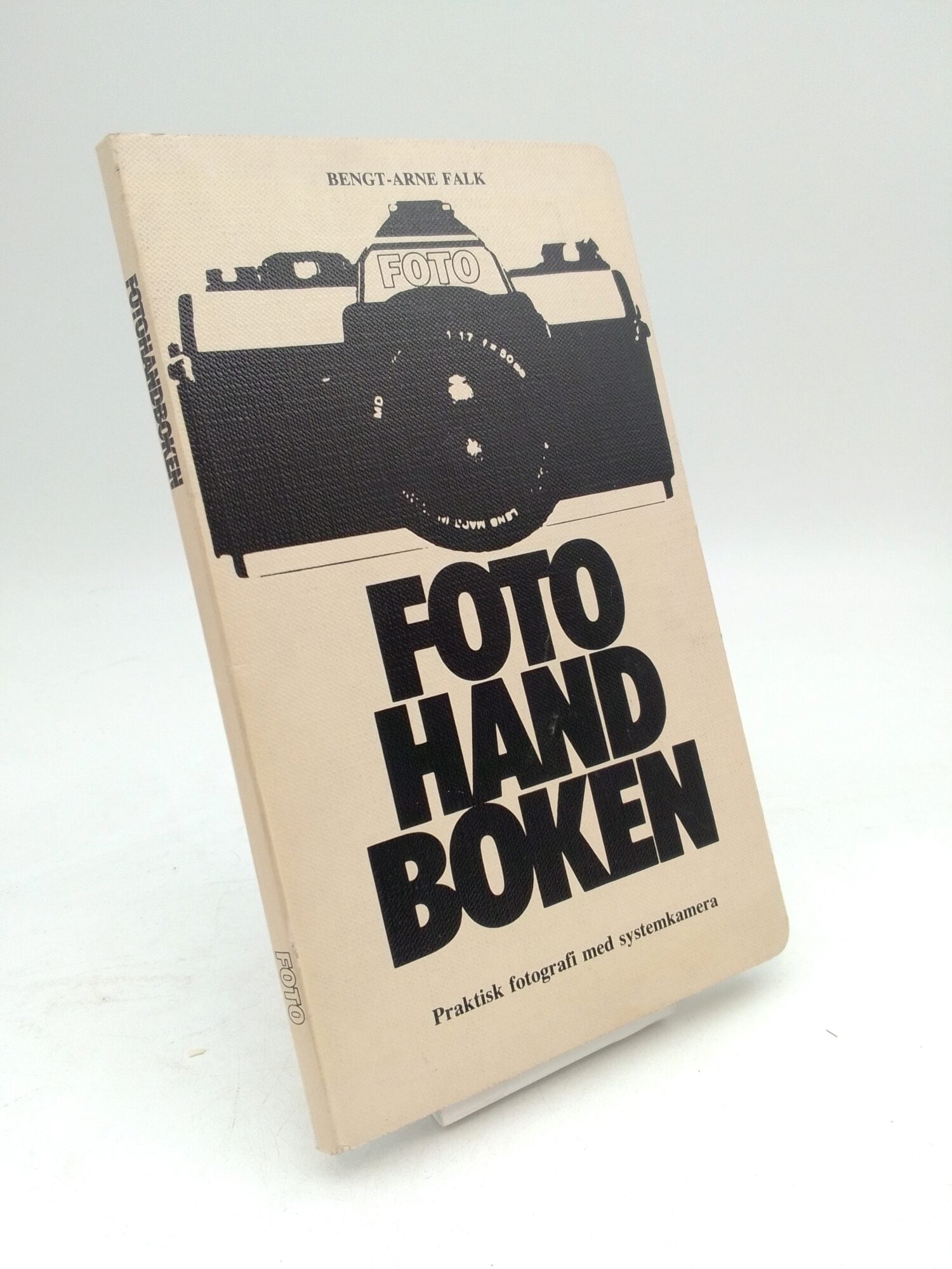 Falk, Bengt-Arne | Fotohandboken : Praktisk fotografi med systemkamera