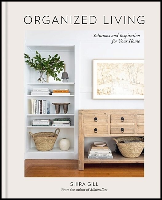 Gill, Shira | Organized Living