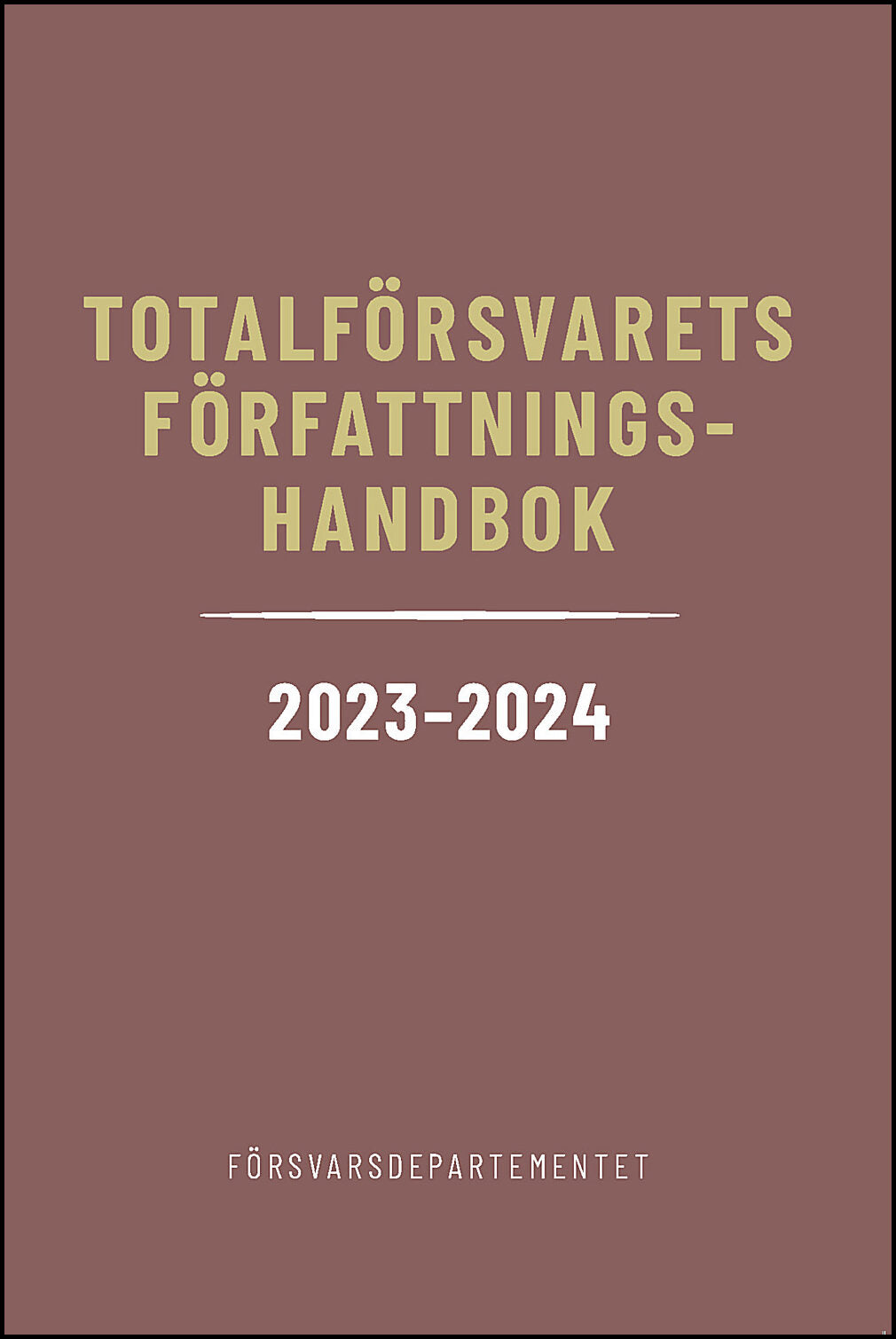 Totalförsvarets författningshandbok 2023/24