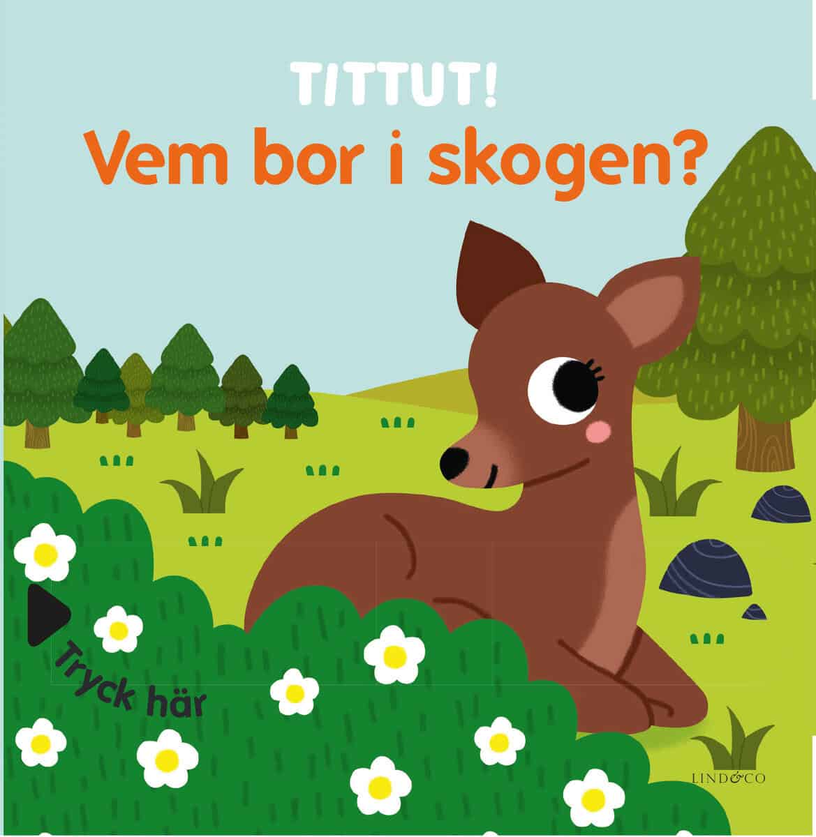 Baretti, Sonia | Tittut! Vem bor i skogen?