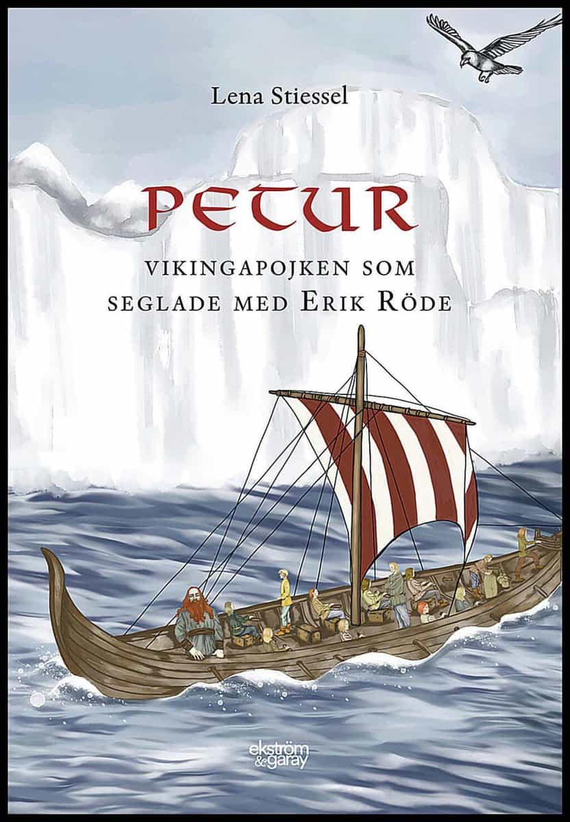 Stiessel, Lena | Petur : Vikingapojken som seglade med Erik Röde