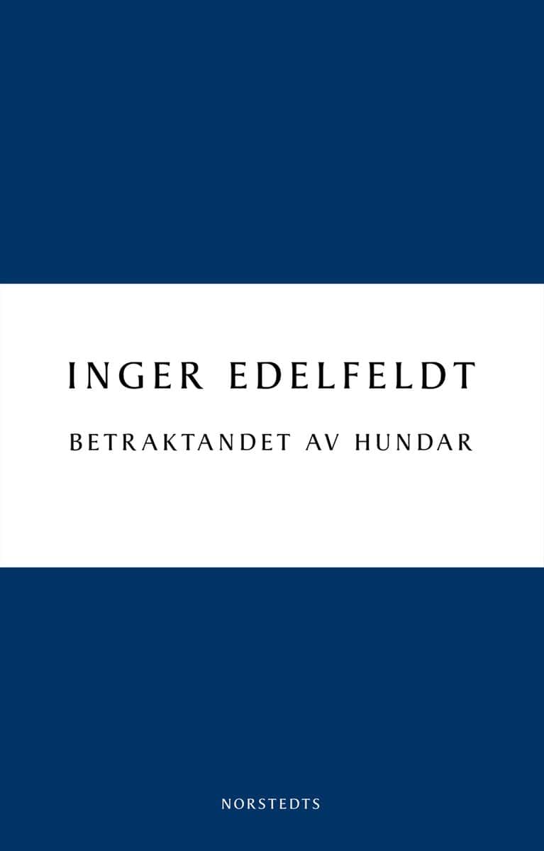 Edelfeldt, Inger | Betraktandet av hundar