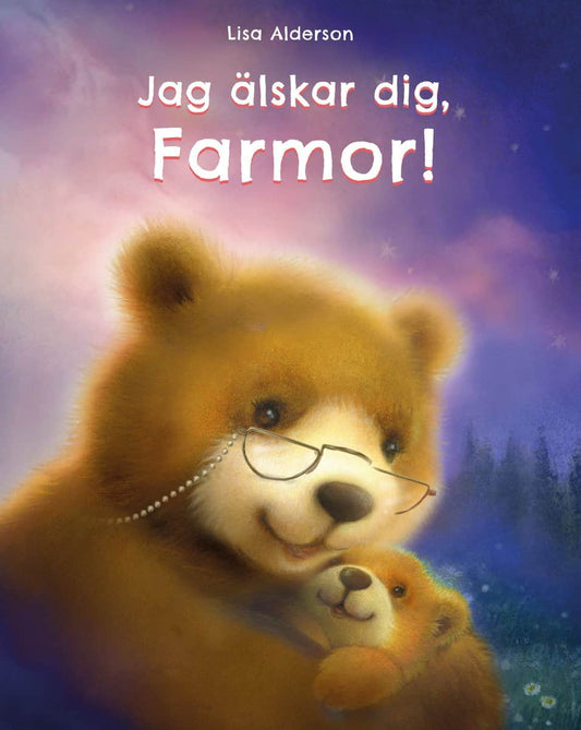 Alderson, Lisa | Jag älskar dig Farmor!