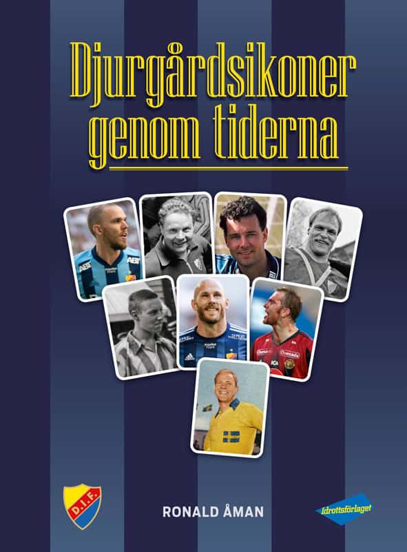 Åman, Ronald | Djurgårdsikoner genom tiderna