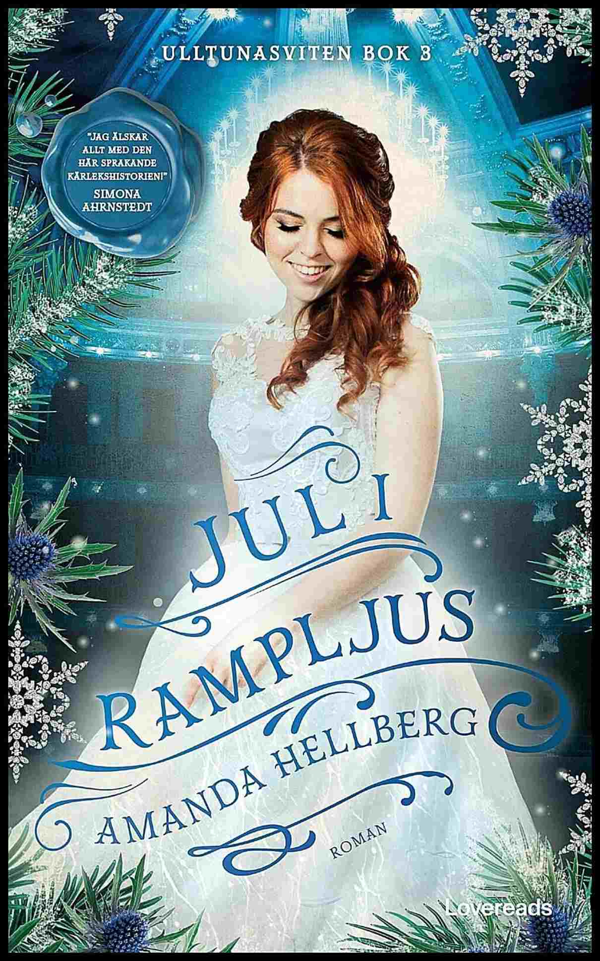 Hellberg, Amanda | Jul i rampljus