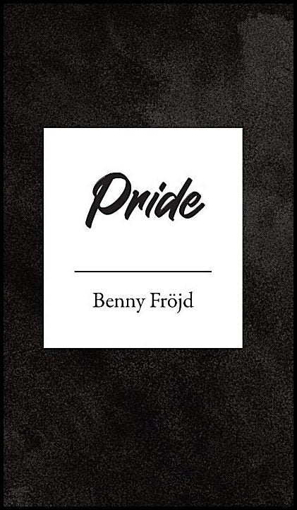 Fröjd, Benny | Pride