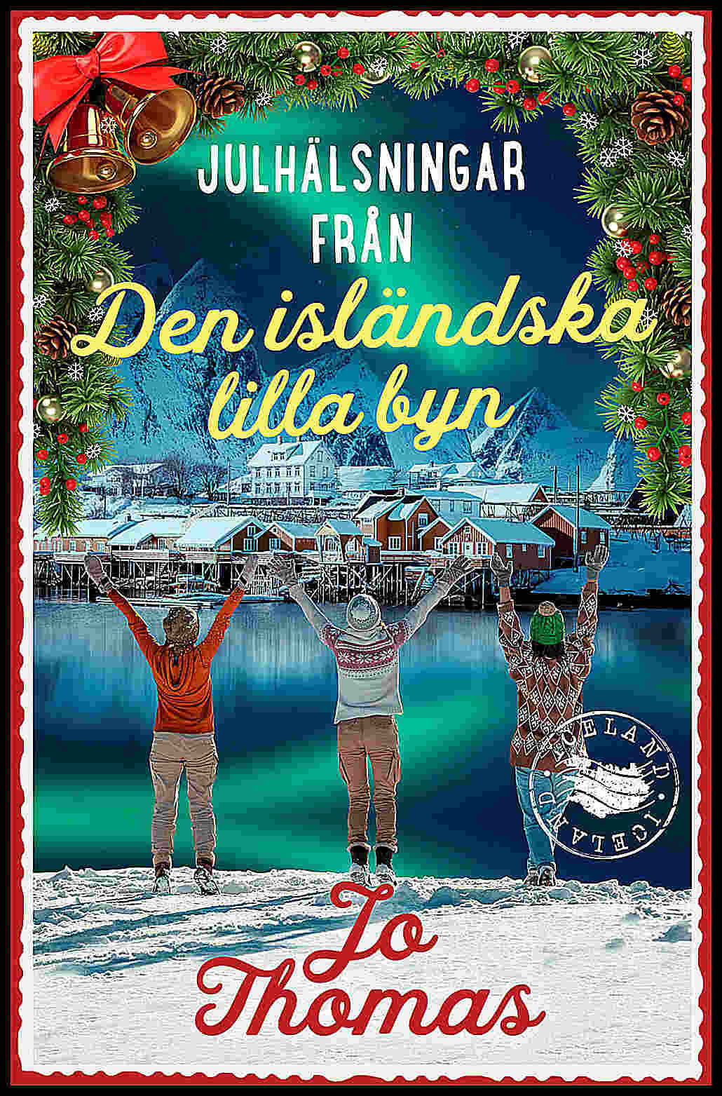 Thomas, Jo | Julhälsningar från den isländska lilla byn