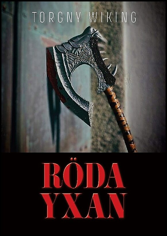 Wiking, Torgny | Röda Yxan