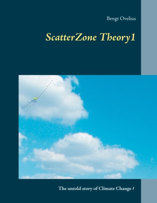 Ovelius, Bengt | ScatterZone Theory 1 : Understand climate change from a ScatterZone perspec