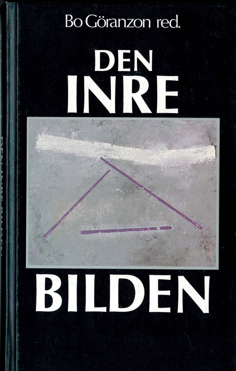 Bergendal, Gunnar | Göransson, Bo [red.] | Den inre bilden : Aspekter på kunskap och handling