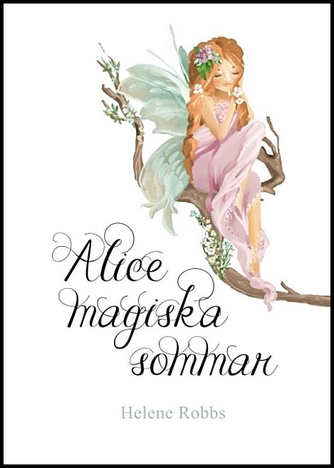Robbs, Helene | Alice magiska sommar