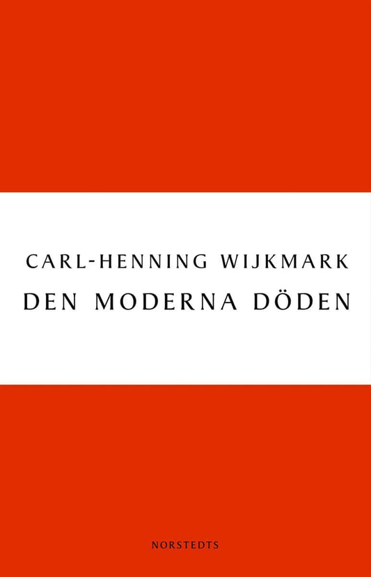 Wijkmark, Carl-Henning | Den moderna döden