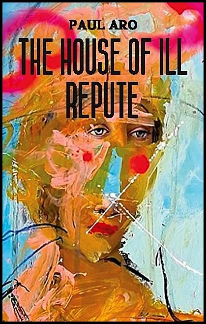 Aro, Paul | The house of ill repute